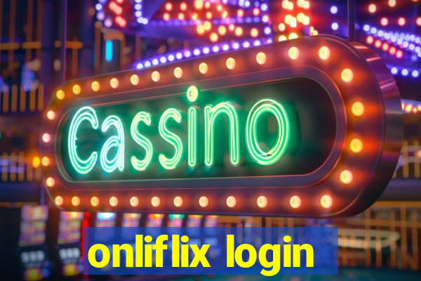 onliflix login